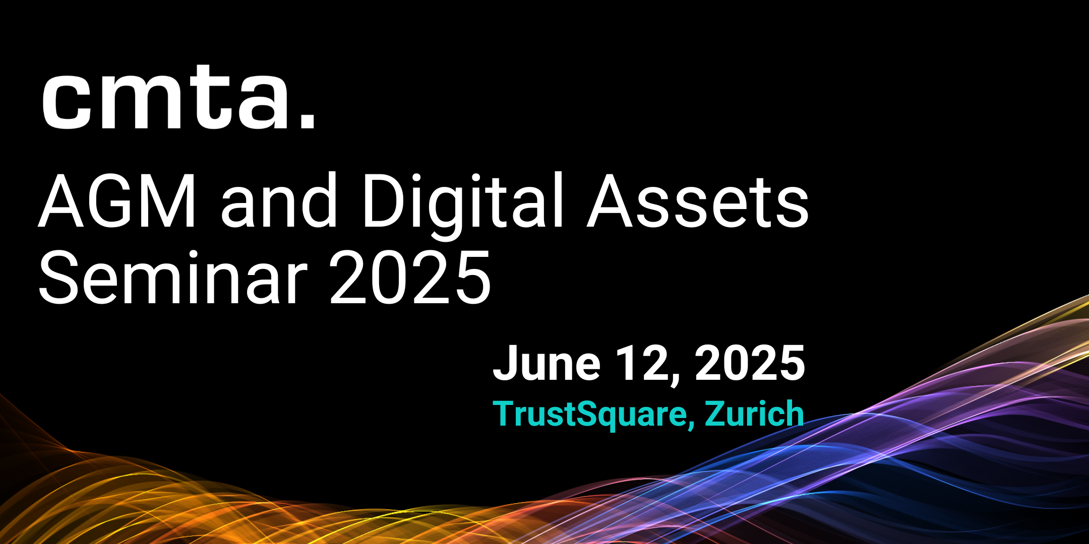 Event - CMTA AGM and Digital Assets Seminar 2025